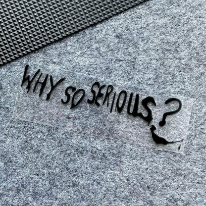 Funny Why so Serious Reflective Car Sticker Automobiles Motorcycle Exterior Accessories Decal Decor Bumper Windshield Helmet
