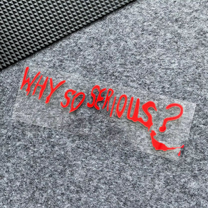 Funny Why so Serious Reflective Car Sticker Automobiles Motorcycle Exterior Accessories Decal Decor Bumper Windshield Helmet