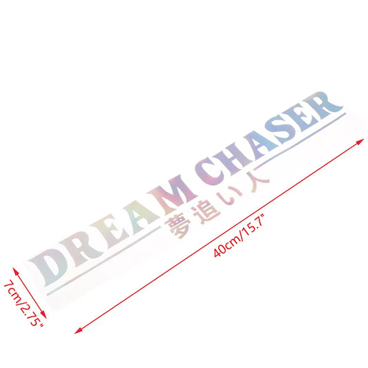 DREAM CHASER Car Rear Windshield Sticker Reflective JDM Vinyl Decal Automobile Accessories