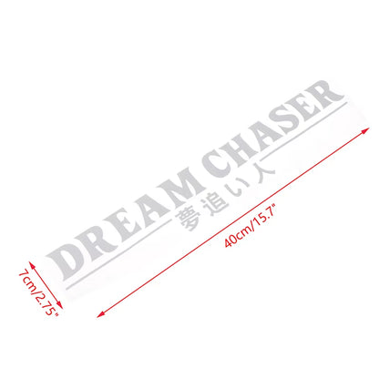 DREAM CHASER Car Rear Windshield Sticker Reflective JDM Vinyl Decal Automobile Accessories